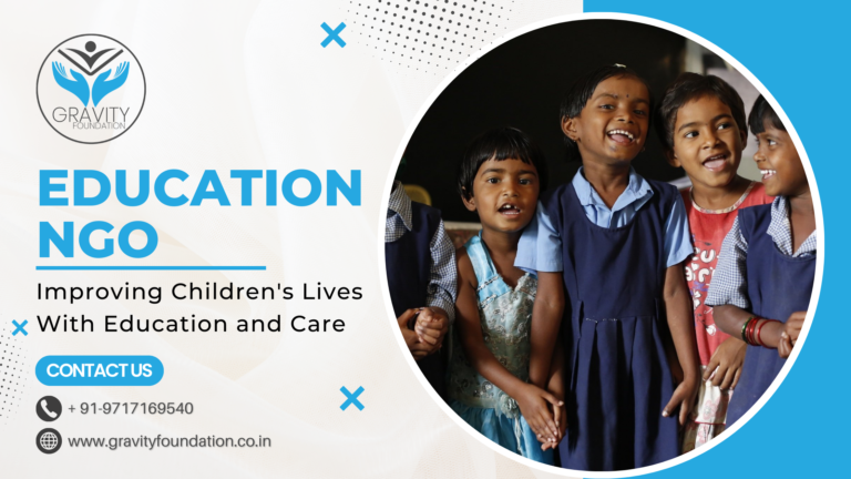 Education Ngo: Improving Children’s Lives With Education and Care