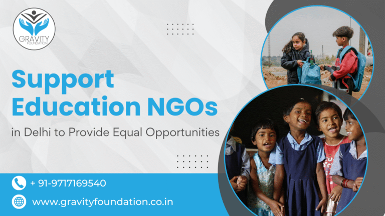 Support Education NGOs in Delhi to Provide Equal Opportunities