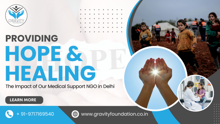 Providing Hope and Healing: The Impact of Our Medical Support NGO in Delhi