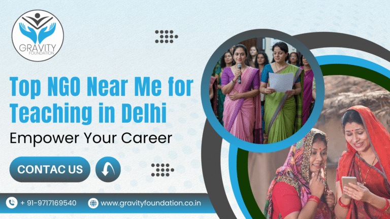 Top NGO Near Me for Teaching in Delhi: Empower Your Career
