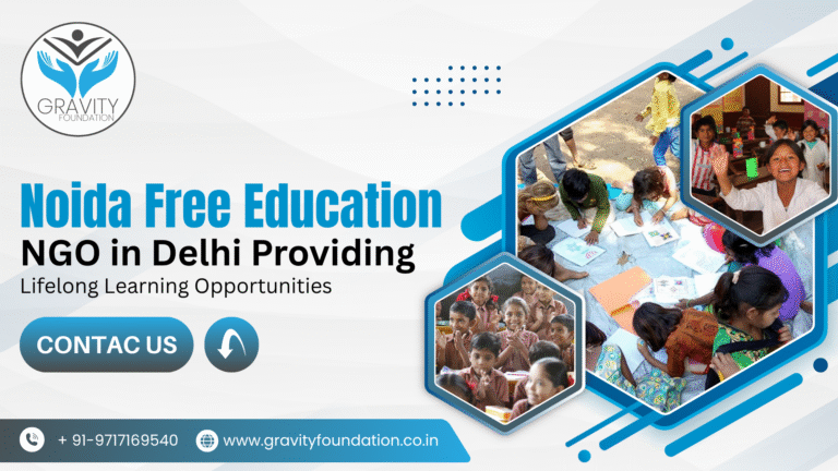 Noida Free Education NGO in Delhi Providing Lifelong Learning Opportunities
