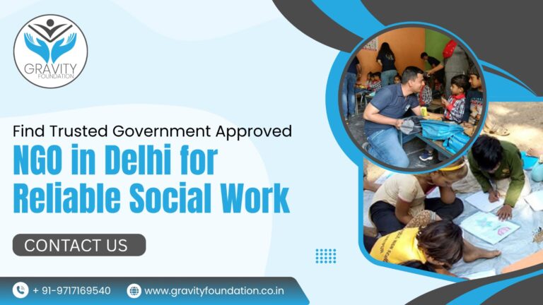 Find Trusted Government Approved NGO in Delhi for Reliable Social Work
