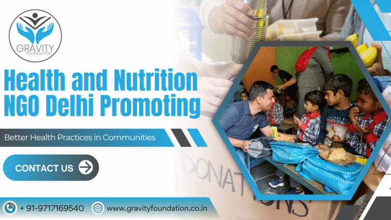 Health and Nutrition NGO Delhi Promoting Better Health Practices in Communities