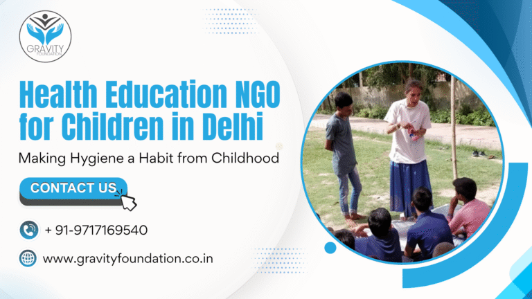 Health Education NGO for Children in Delhi Making Hygiene a Habit from Childhood