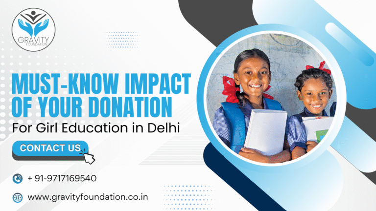 Must-Know Impact of Your Donation for Girl Education in Delhi