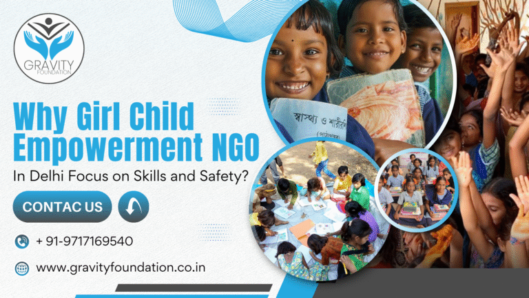 Why Girl Child Empowerment NGO in Delhi Focus on Skills and Safety?