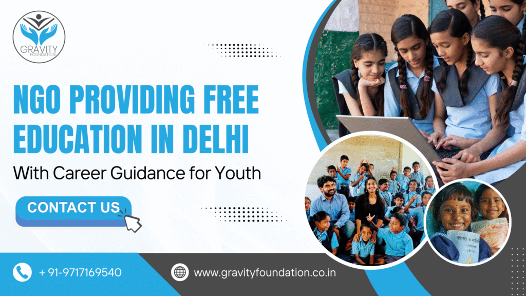 NGO Providing Free Education in Delhi and Youth Guidance
