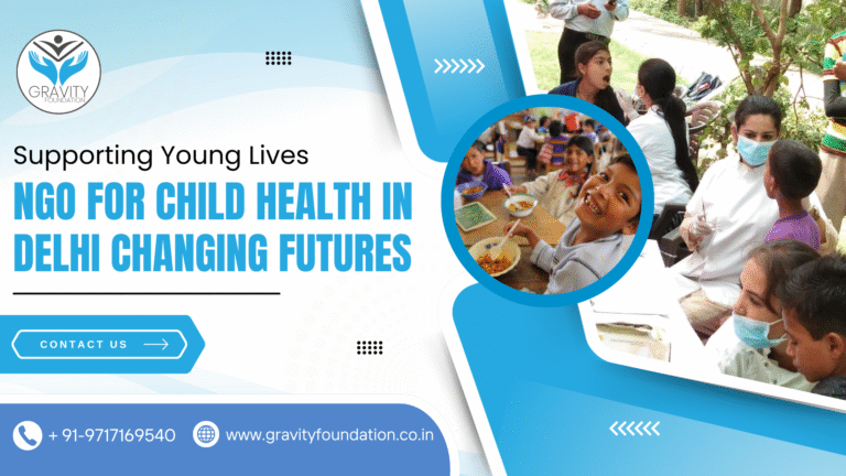 Supporting Young Lives: NGO for Child Health in Delhi Changing Futures