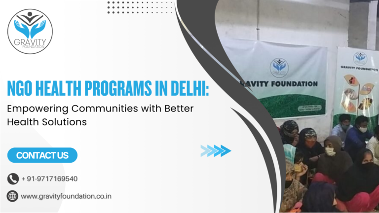 NGO Health Programs in Delhi: Empowering Communities with Better Health Solutions