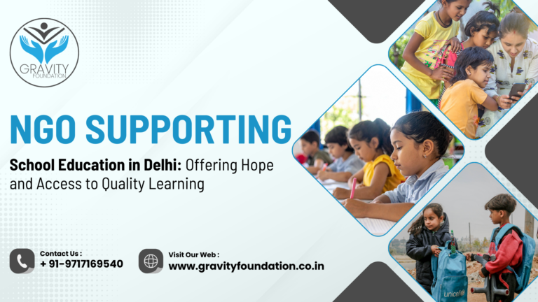 NGO Supporting School Education in Delhi: Offering Hope and Access to Quality Learning