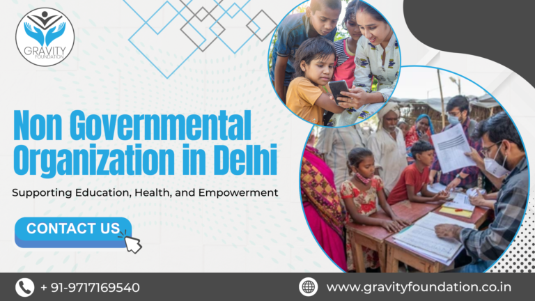 Non Governmental Organization in Delhi: Supporting Education, Health, and Empowerment