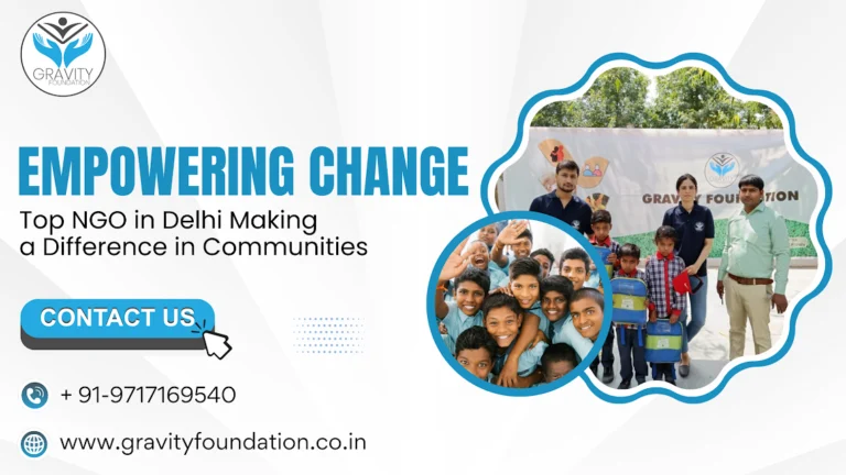 Empowering Change: Top NGO in Delhi Making a Difference in Communities
