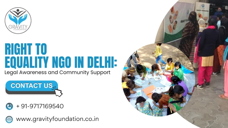 Right to Equality NGO in Delhi: Legal Awareness and Community Support