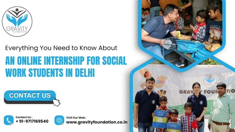 Everything You Need to Know About an Online Internship for Social Work Students in Delhi