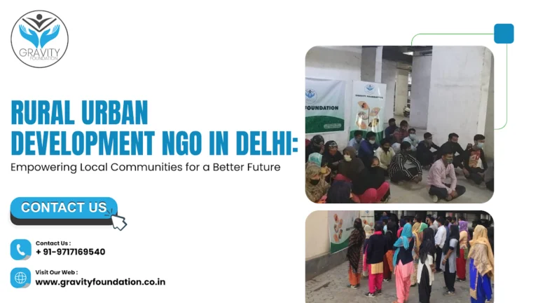 Rural Urban Development NGO in Delhi: Empowering Local Communities for a Better Future