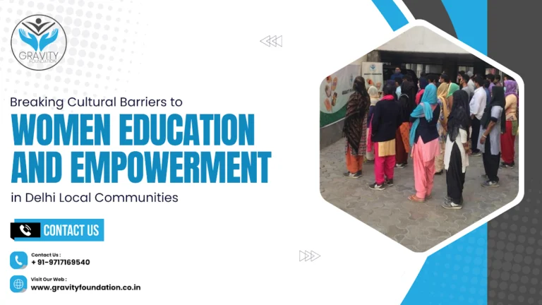 Breaking Cultural Barriers to Women Education and Empowerment in Delhi Local Communities