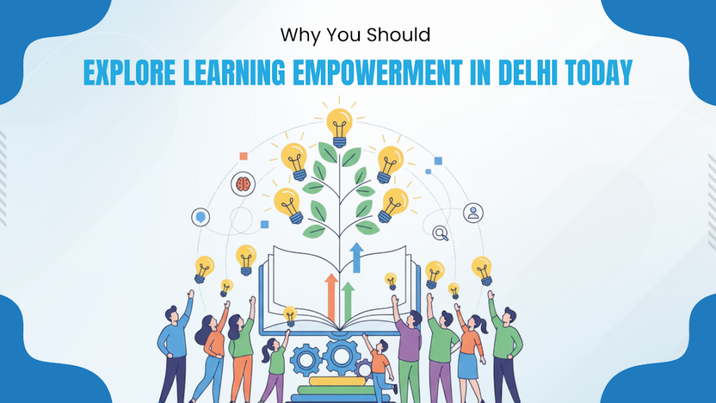  Learning Empowerment in Delhi