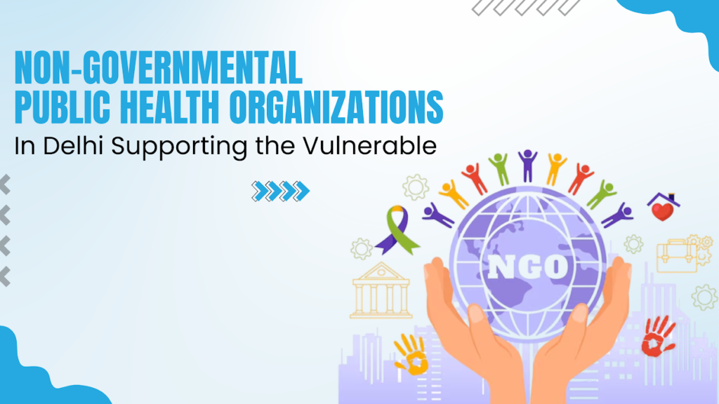 Non-Governmental Public Health Organizations In Delhi 