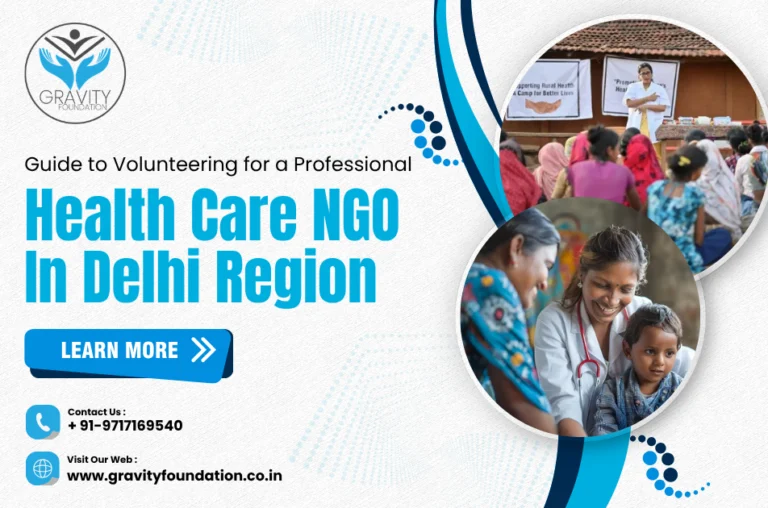 Guide to Volunteering for a Professional Health Care NGO in Delhi Region