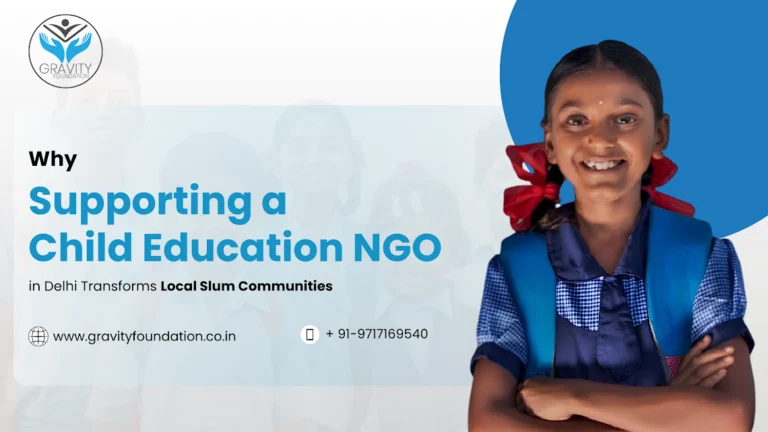 Why Supporting a Child Education NGO in Delhi Transforms Local Slum Communities