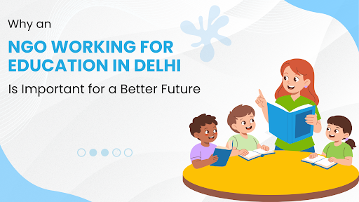 NGO Working for Education in Delhi