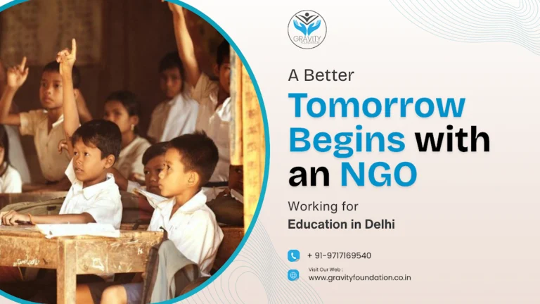 A Better Tomorrow Begins with an NGO Working for Education in Delhi 