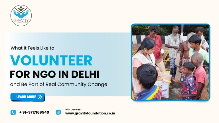  What It Feels Like to Volunteer for NGO in Delhi and Be Part of Real Community Change